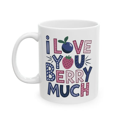Anniversary Mug - I love You Berry Much Text