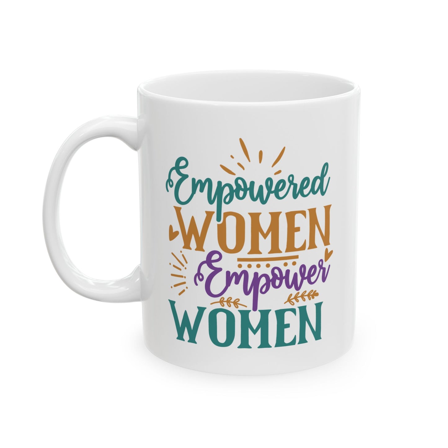 Motivation Mug - Empowered Women Empower Women
