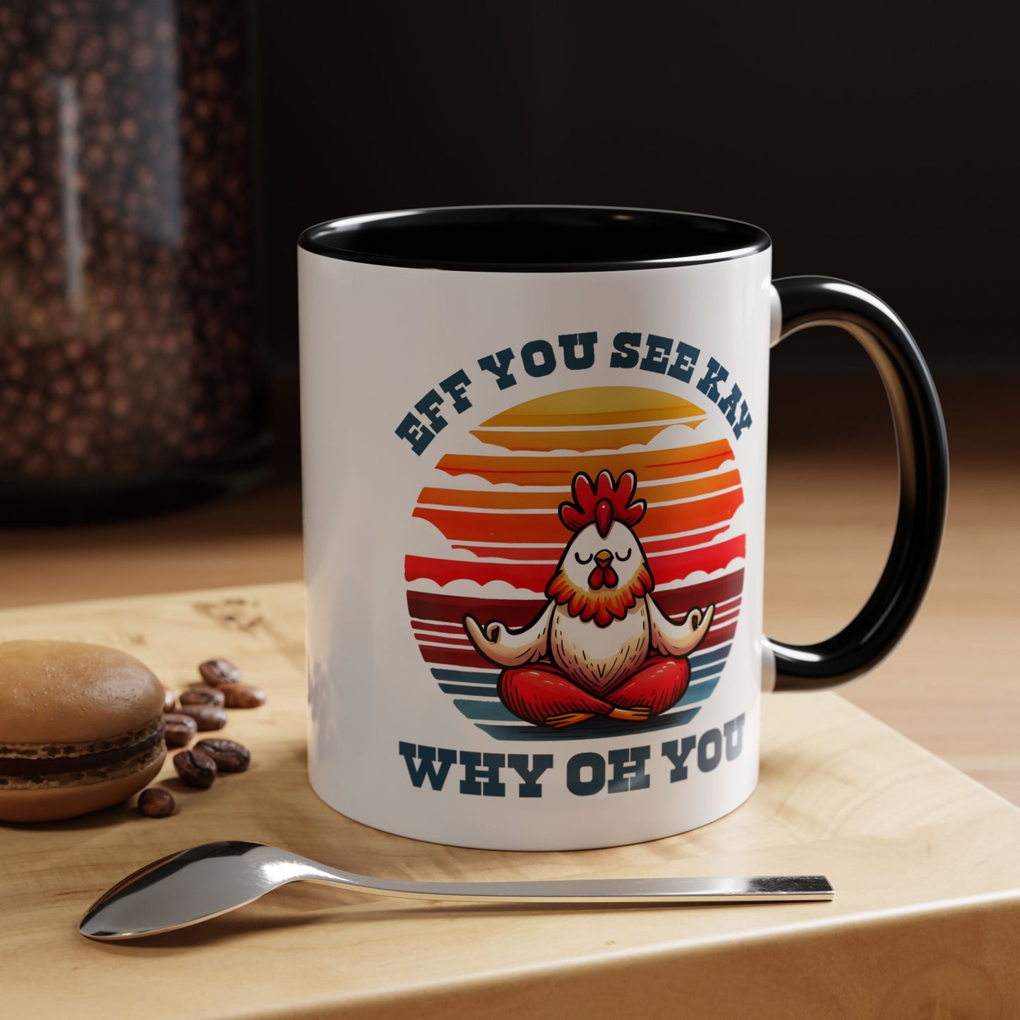 Adult Mug - Eff You See Kay Why Oh You Chicken