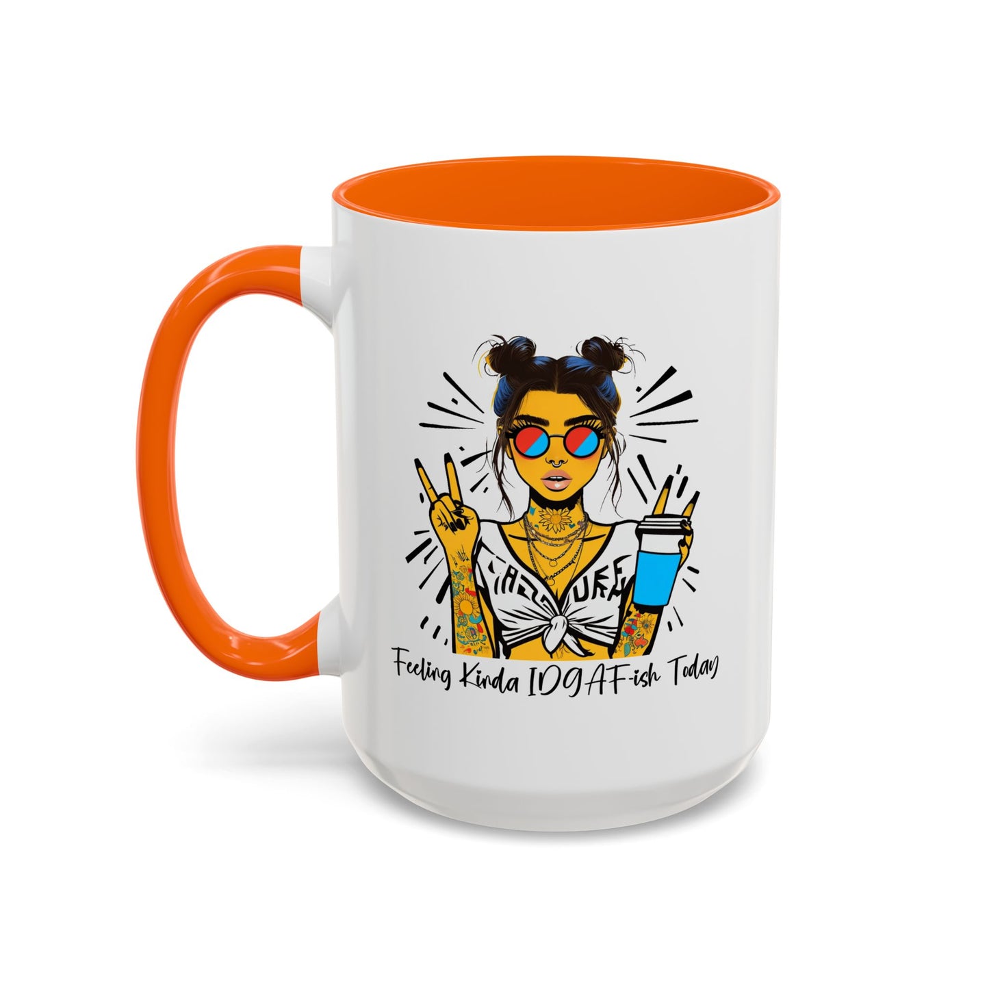 Humor Mug - Feeling Kinda IDGAF-ish Today