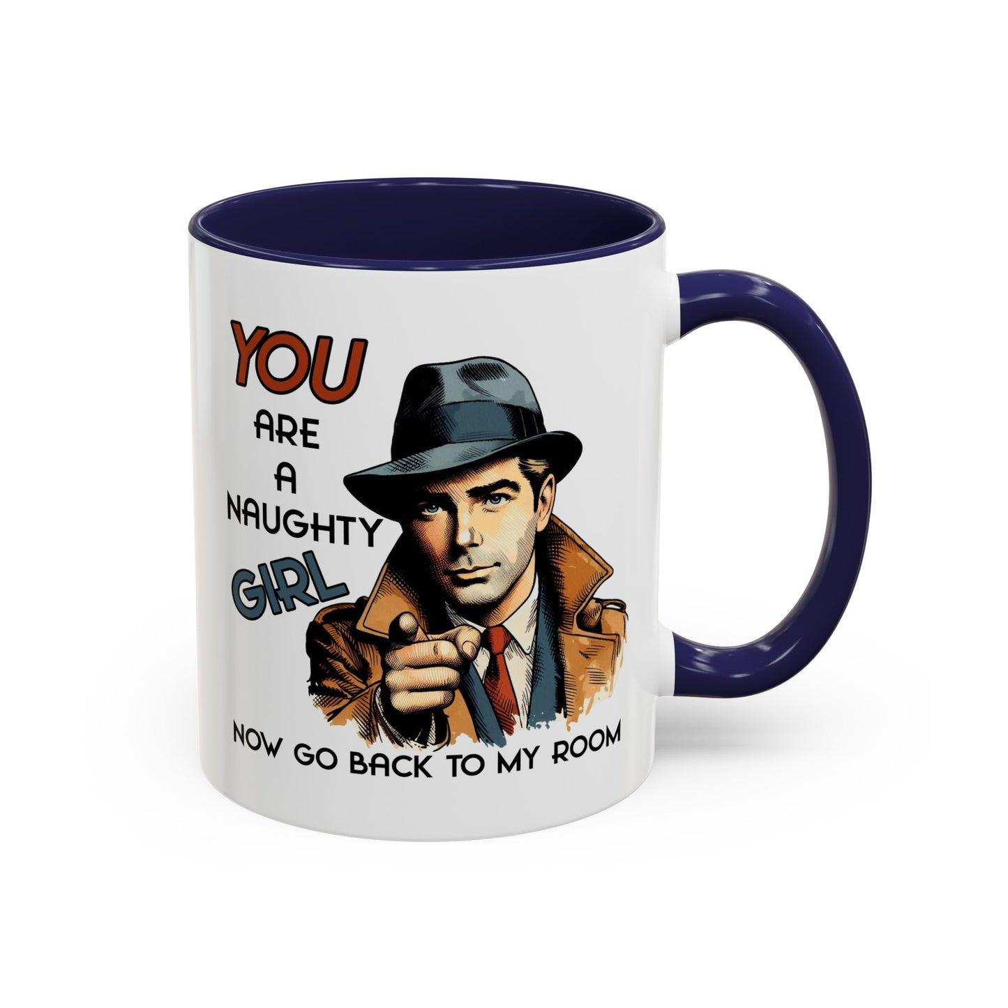 Adult Mug - You Are a Naughty Girl