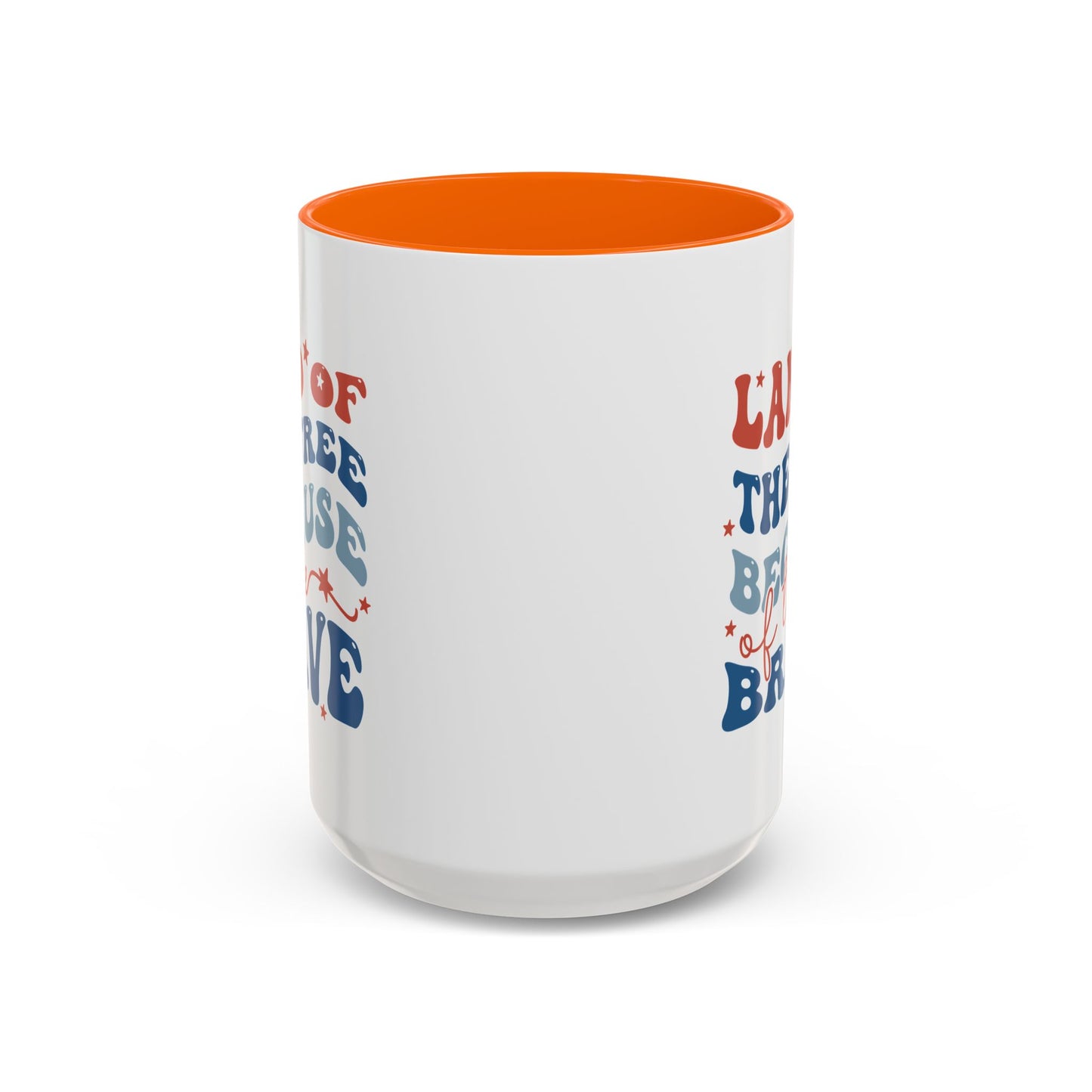 4th of July Mug - Land of The Free Because of The Brave