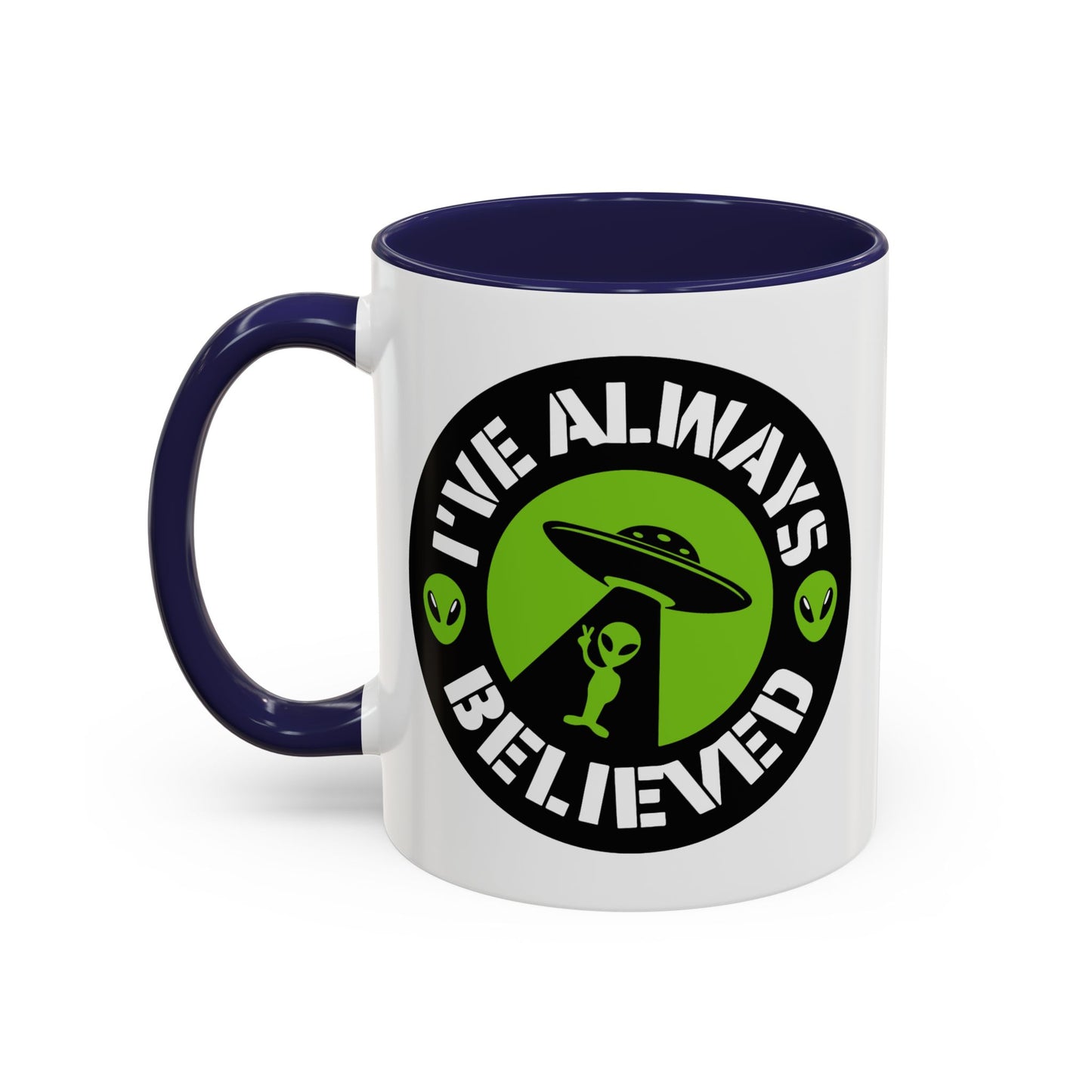 Alien Mug - I've Always Believed