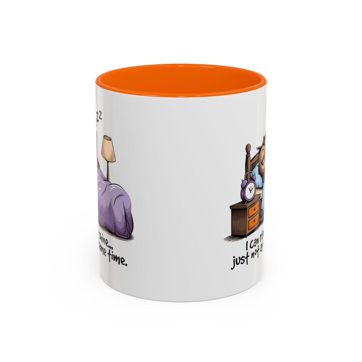 Humor Mug - I can Rise and Shine