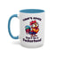 Humor Mug - Today's Advice Don't Be A Peckerhead