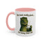 Birthday Mug - You Look Really Good