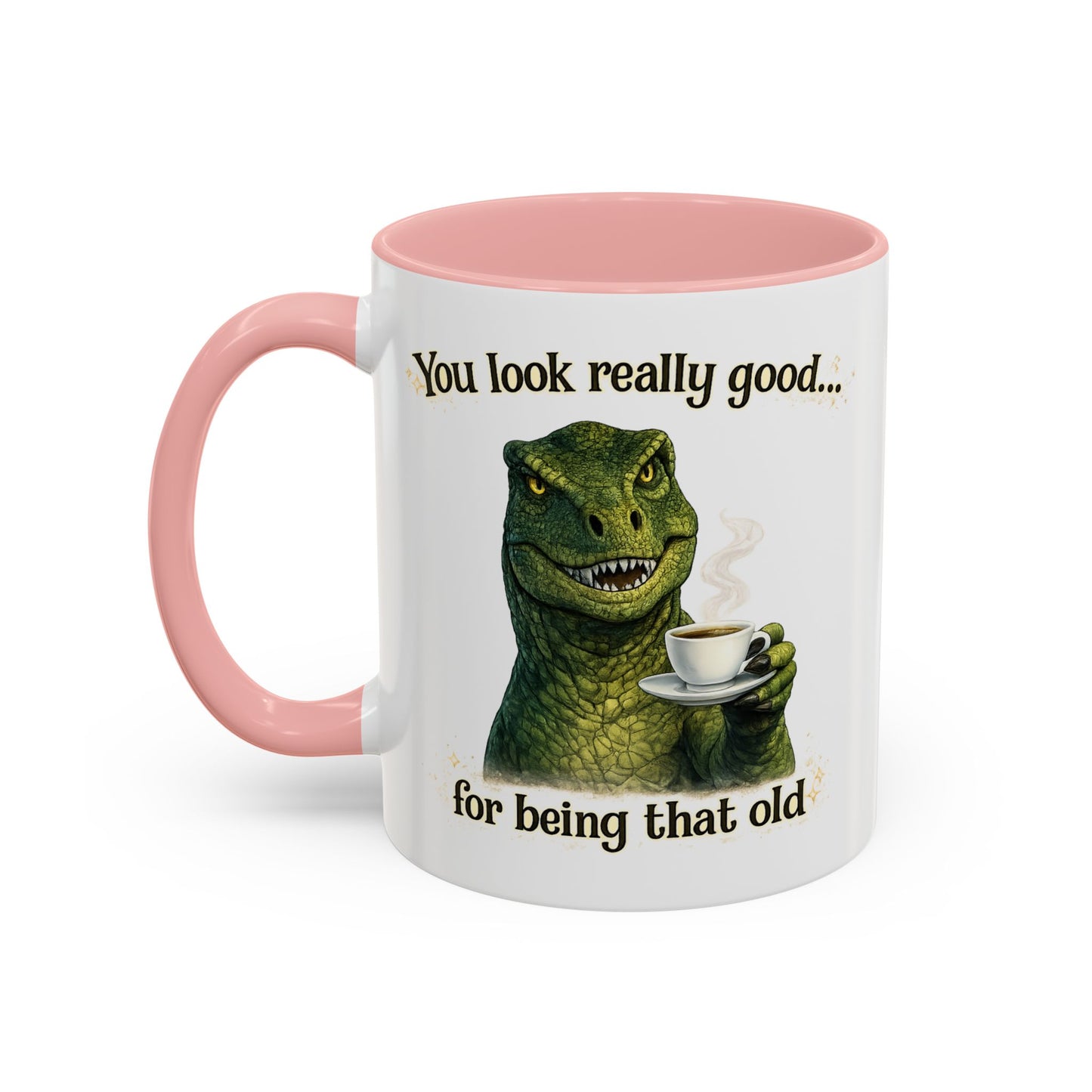 Birthday Mug - You Look Really Good