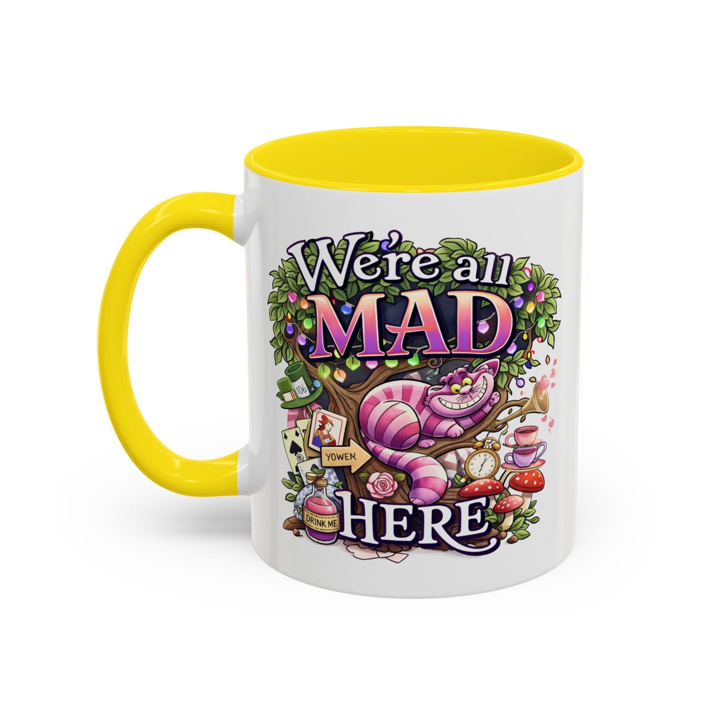 Humor Mug - We're All Mad Here