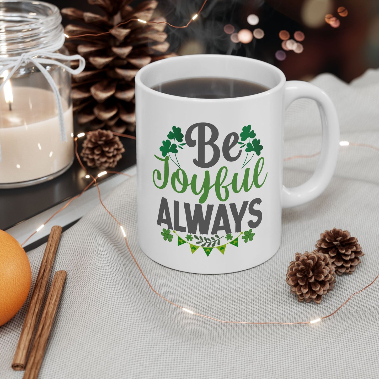 Motivation Mug - Be Joyful Always