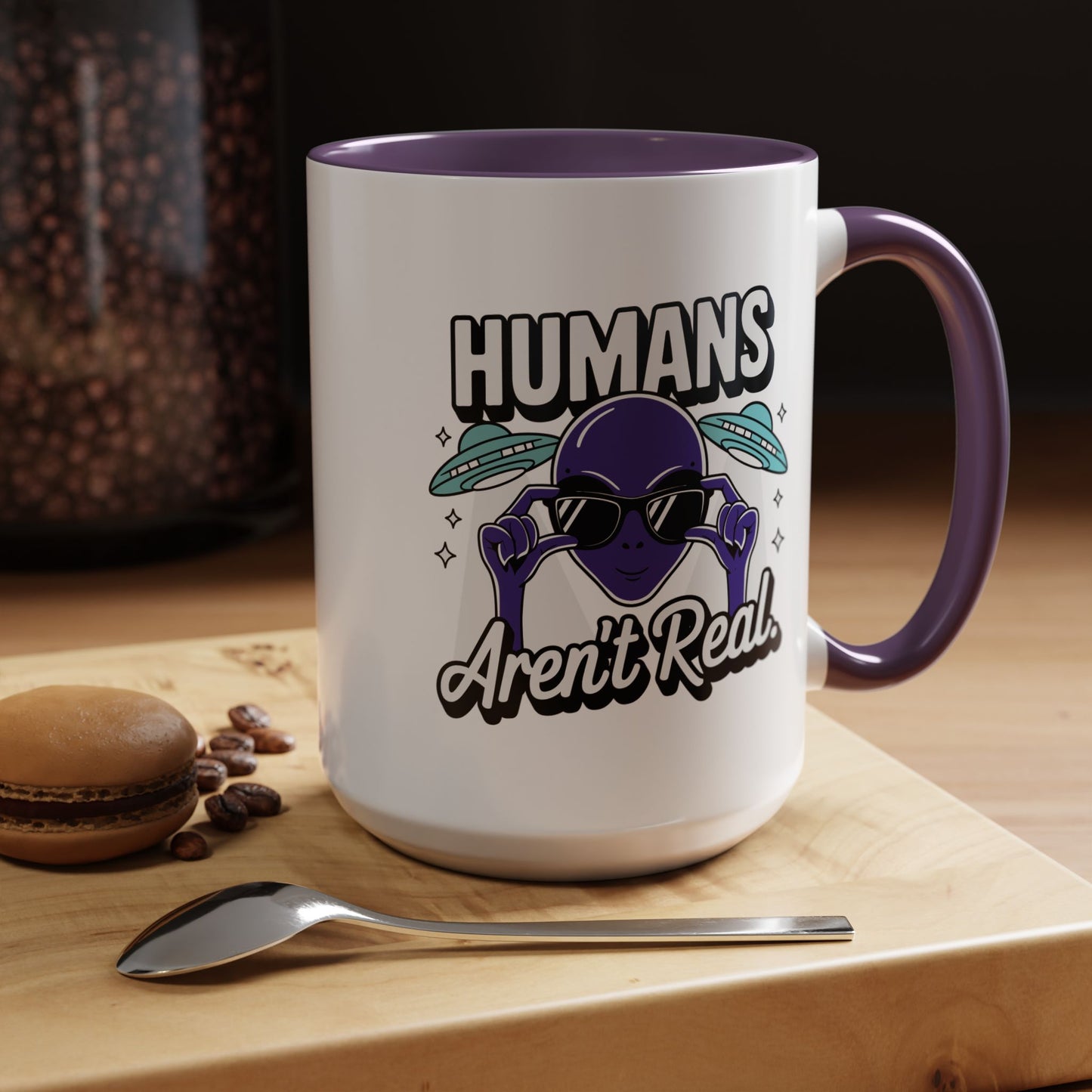 Alien Mug - Humans Aren't Real