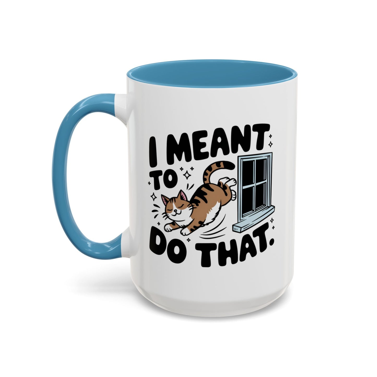 Animal Mug - I Meant To Do That
