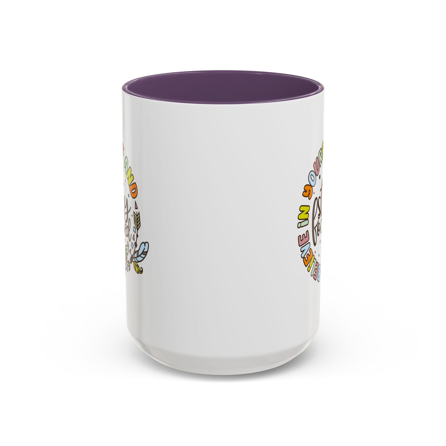 Motivation Mug - Believe in Yourself and Stay Focused
