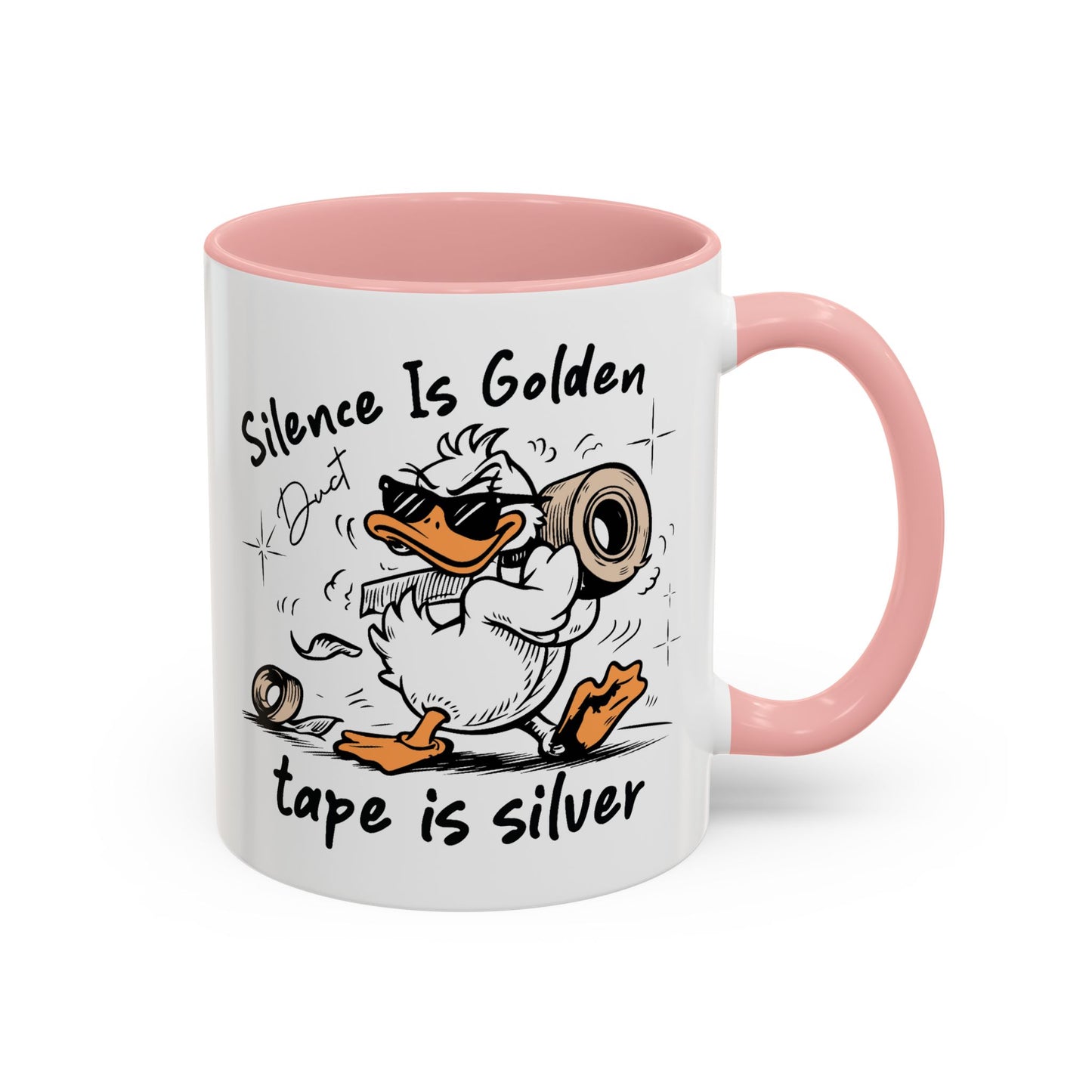 Humor Mug - Silence is Golden Duct Tape is Silver