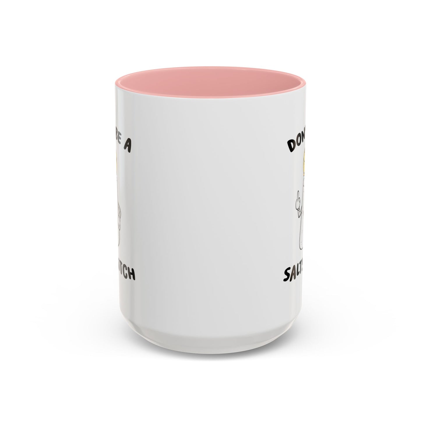 Adult Mug - Don't Be A Salty Bitch