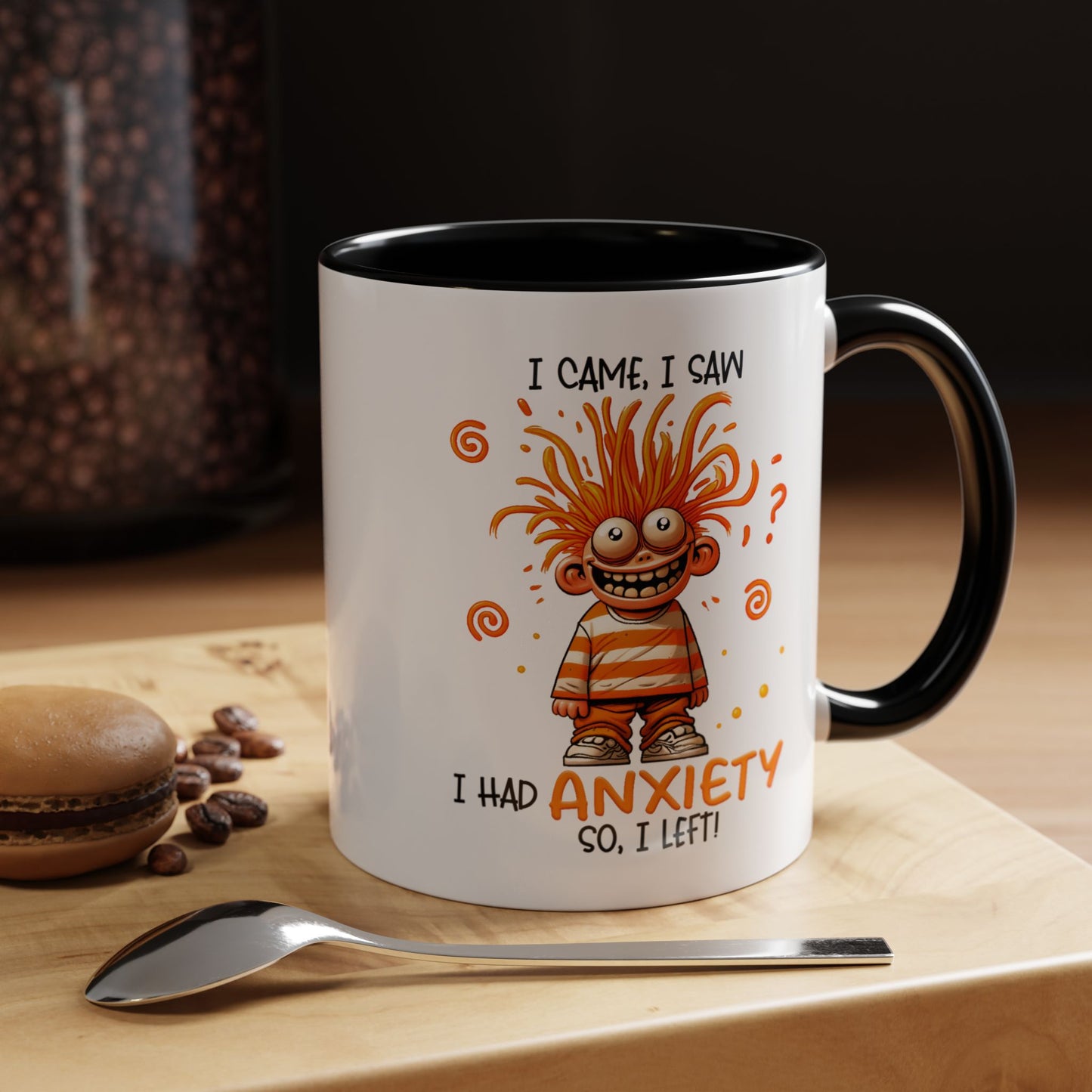 Humor Mug - I Came I Saw I Had Anxiety