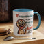Humor Mug - If Someone Asks Are You Crazy