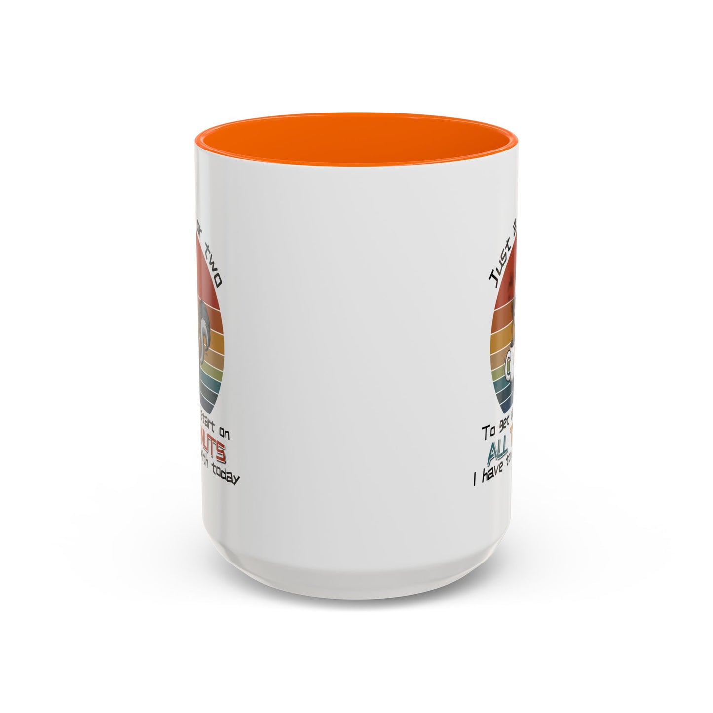 Humor Mug - Just a Cup or Two