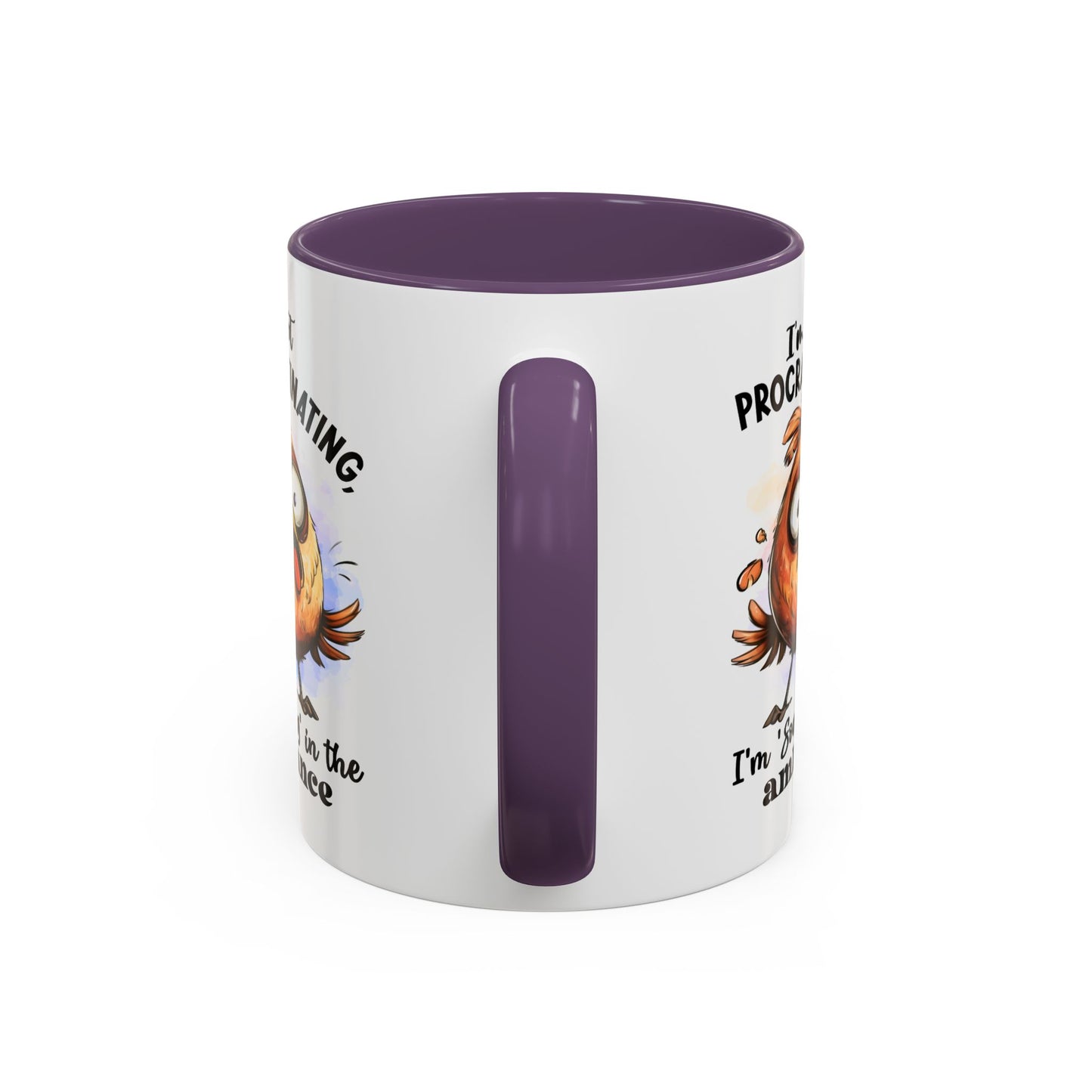 Humor Mug - I'm Not a Procrastinating