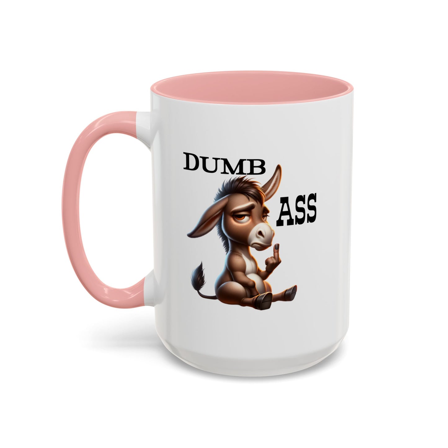 Humor Mug - Dumb Ass