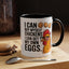 Humor Mug - I Can Buy Myself Chickens