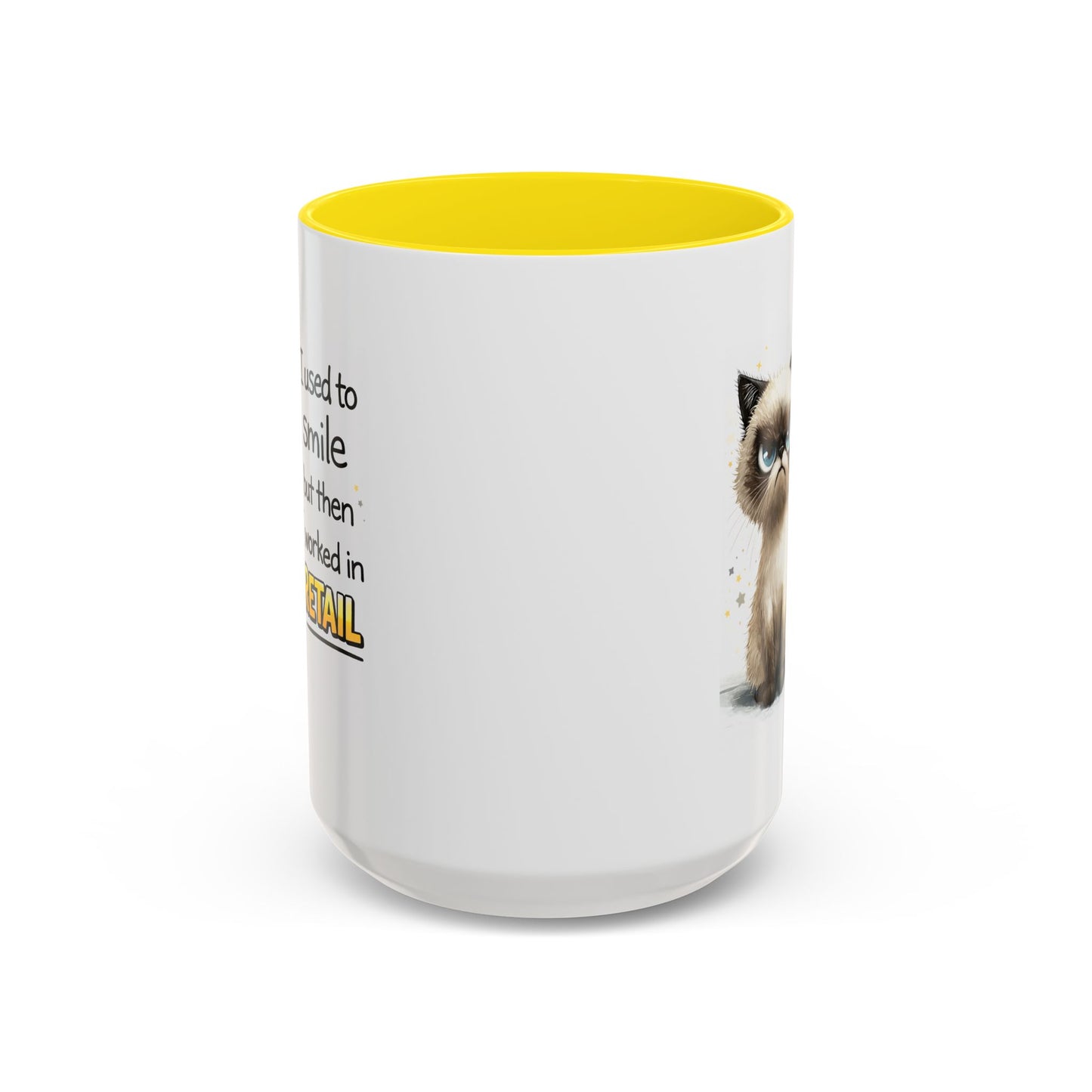 Humor Mug - I Used To Smile