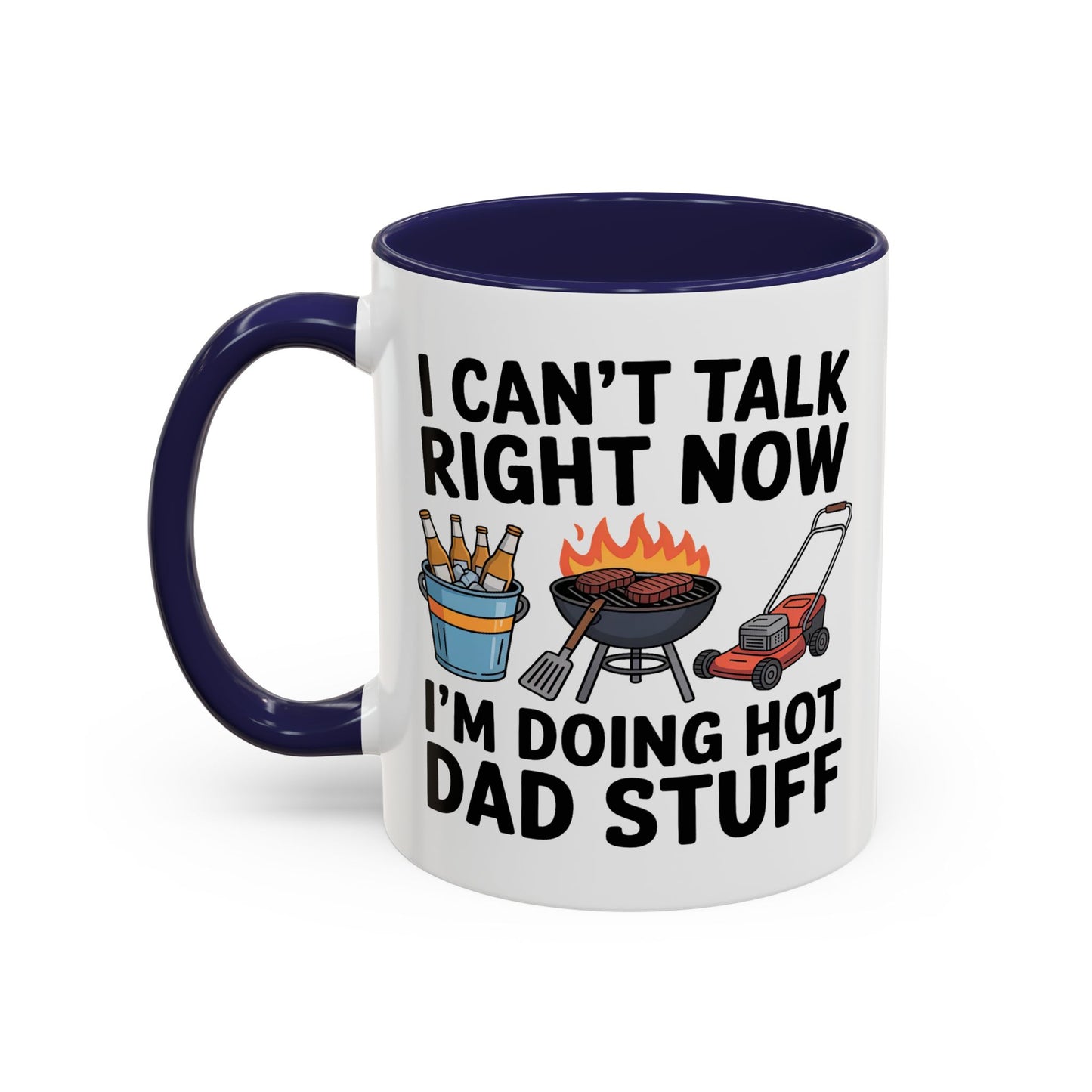 Father's Day Mug - I Can't Talk