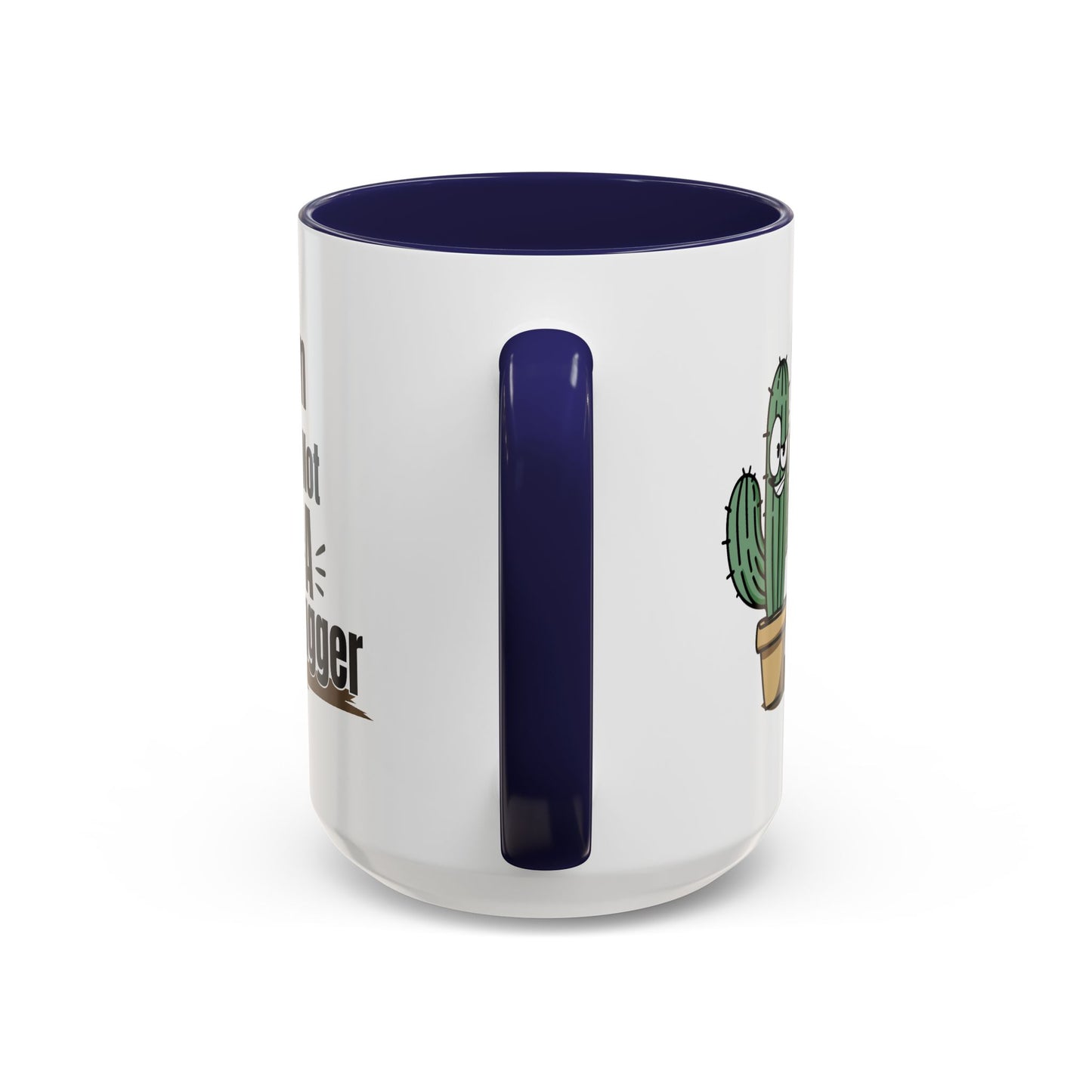 Humor Mug - I'm Not A Hugger