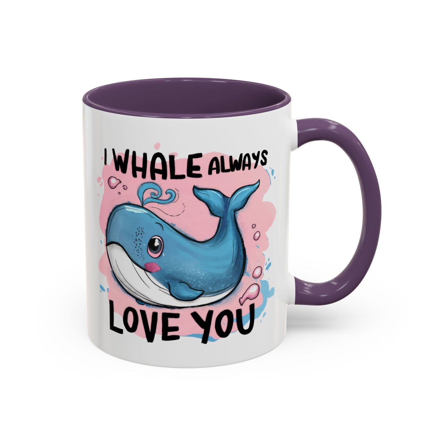 Valentine's Day Mug - I Whale Always Love You