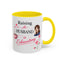 Humor Mug - Raising a Husband Is Exhausting