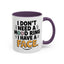 Humor Mug - I Don't Need a Mood Ring