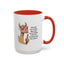 Humor Mug - Ever Have One Of Those Days