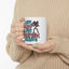 Humor Mug - I'm Not Crazy