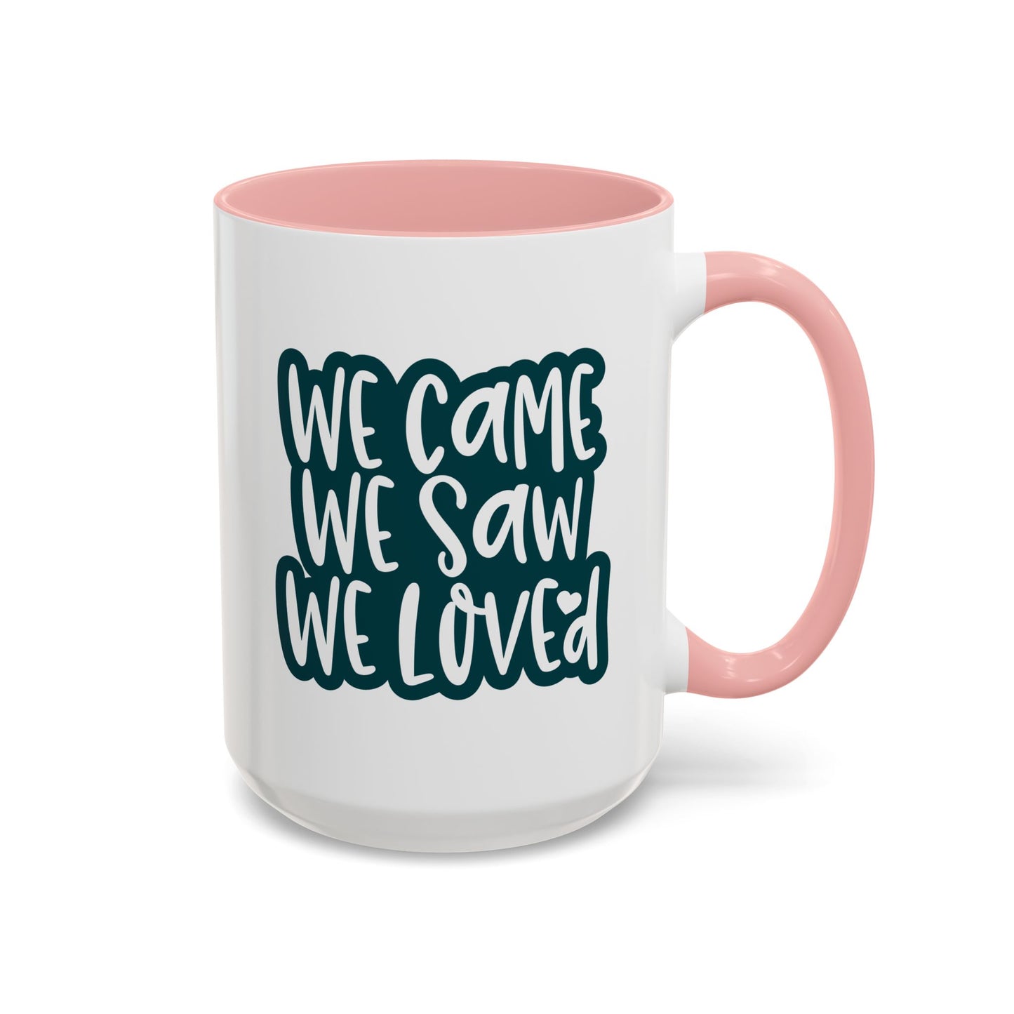 Adventure Mug - We Came We Saw We Loved