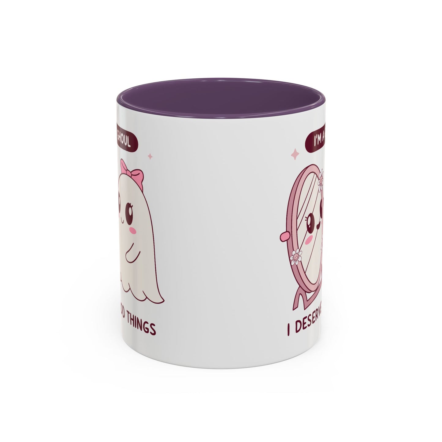 Humor Mug - I'm a good Ghoul I Deserve Good Things