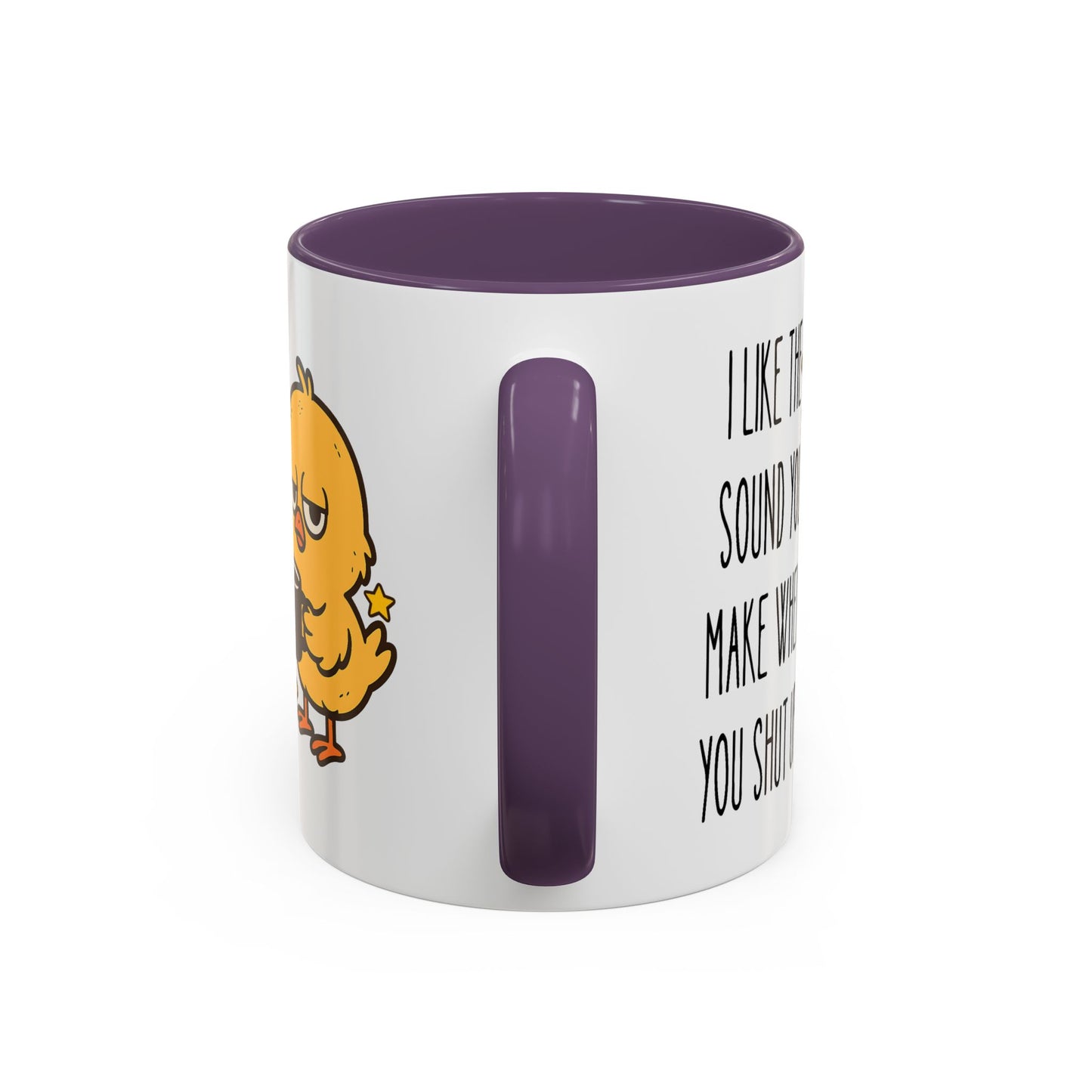 Humor Mug - I Like the Sound