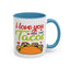 Anniversary Mug - I Love You More Than Tacos