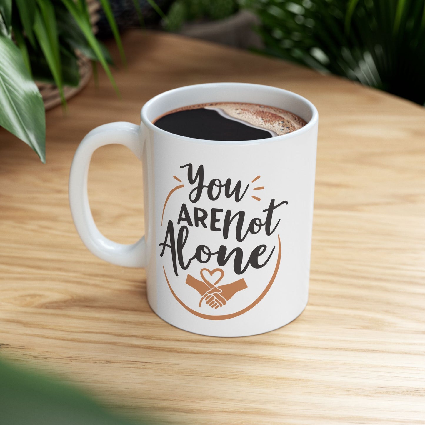 Wellness Mug - You Are Not Alone