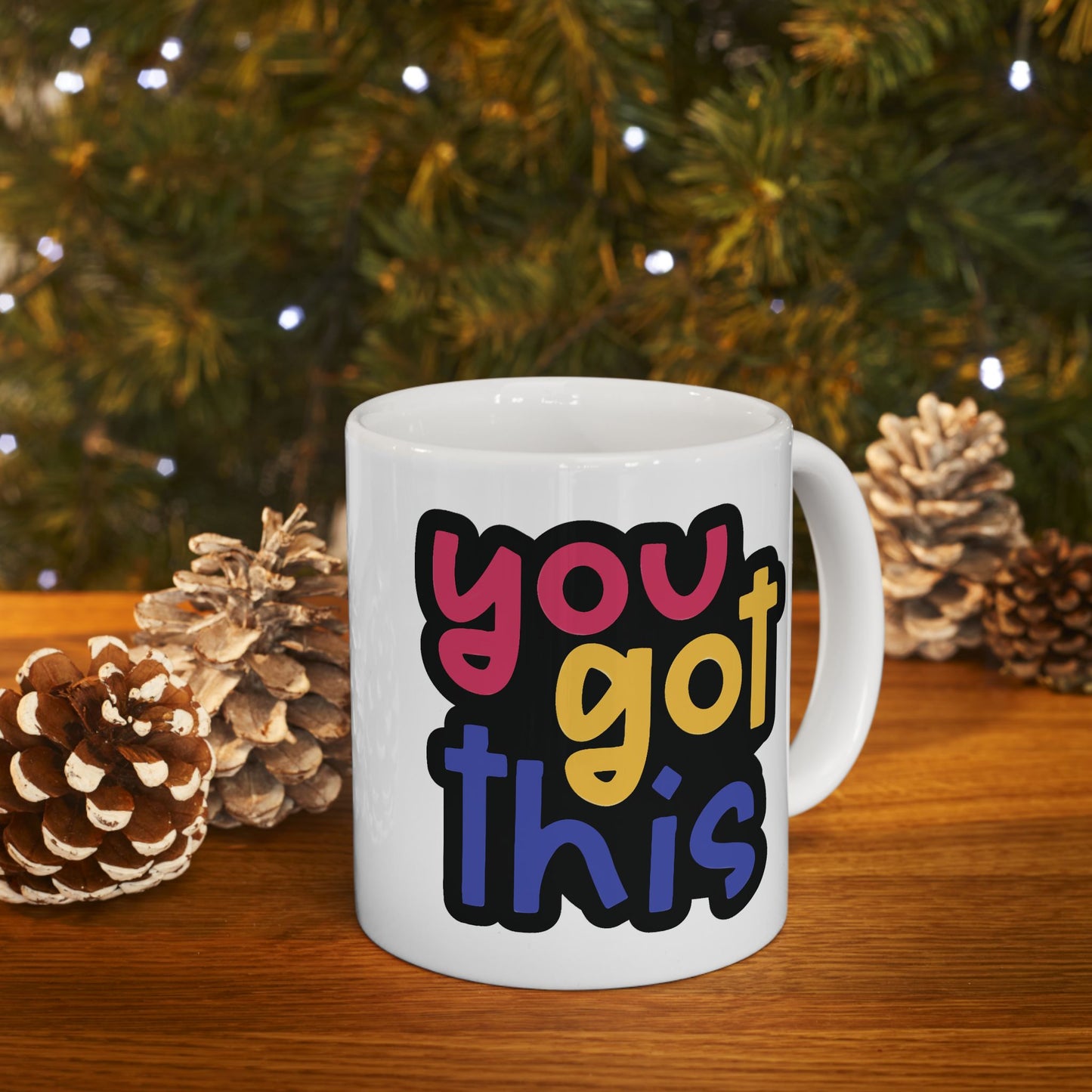 Motivation Mug - You Got This