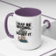 Humor Mug - I May Be Wrong But I Highly Doubt It