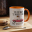 Humor Mug - On My Way to Make