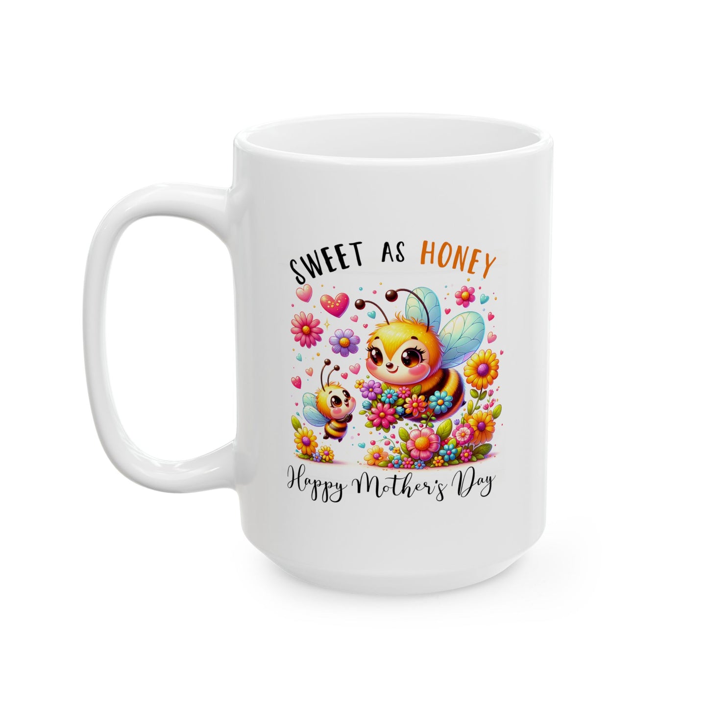 Mother's Day Mug - Sweet As Honey