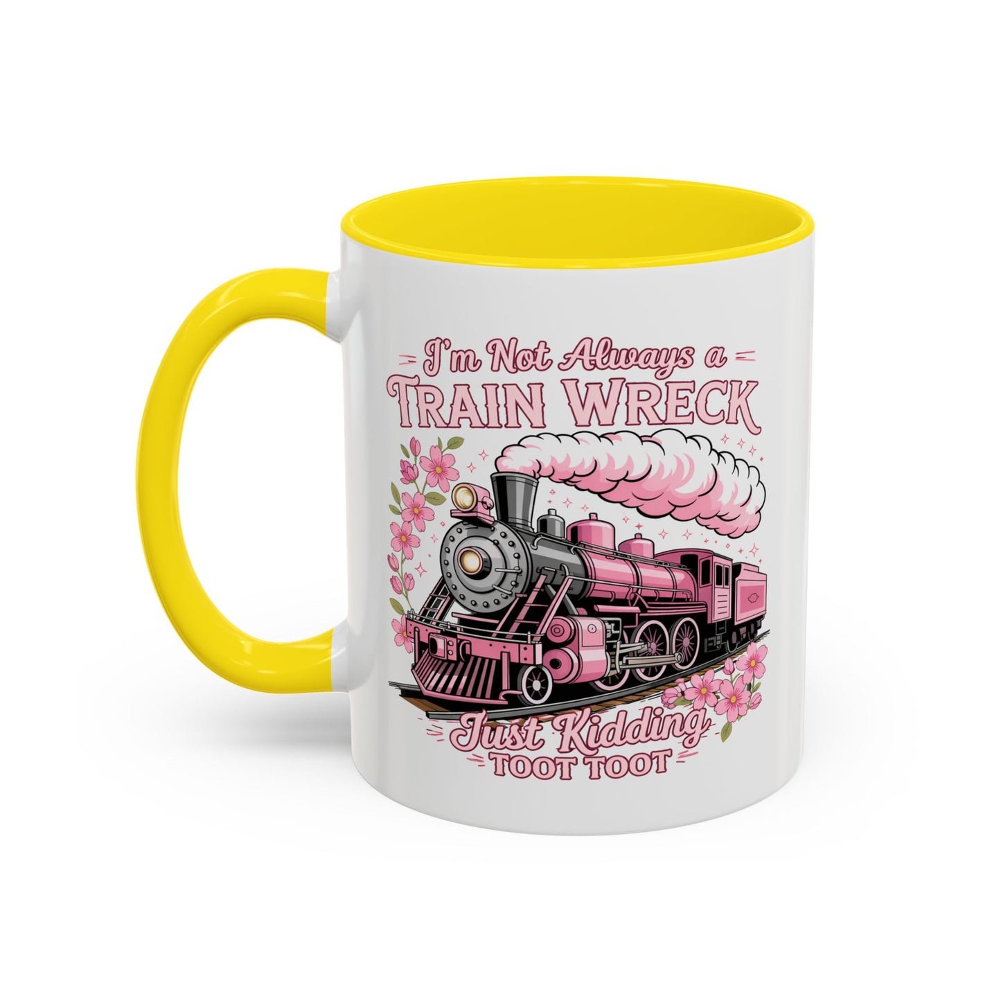 Humor Mug - I'm Not Always