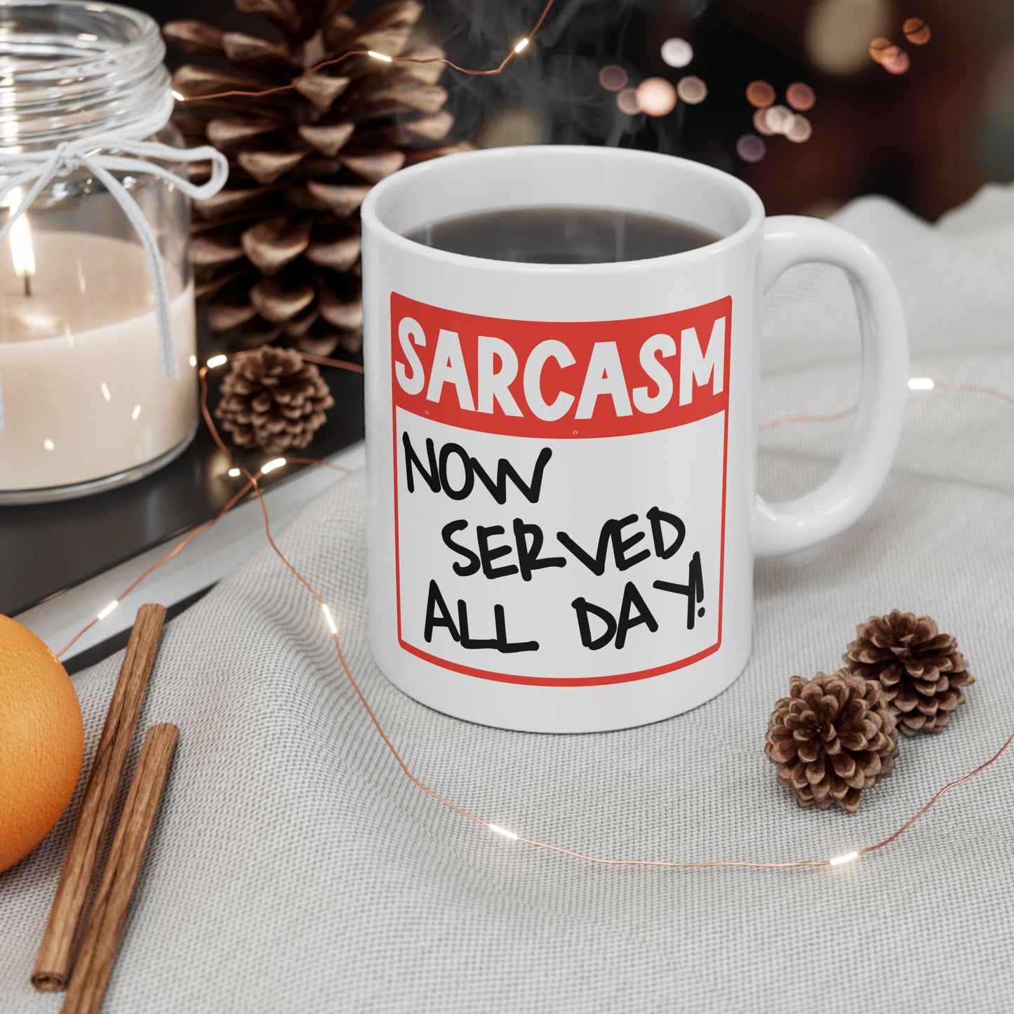Humor Mug - Sarcasm Now Served All Day