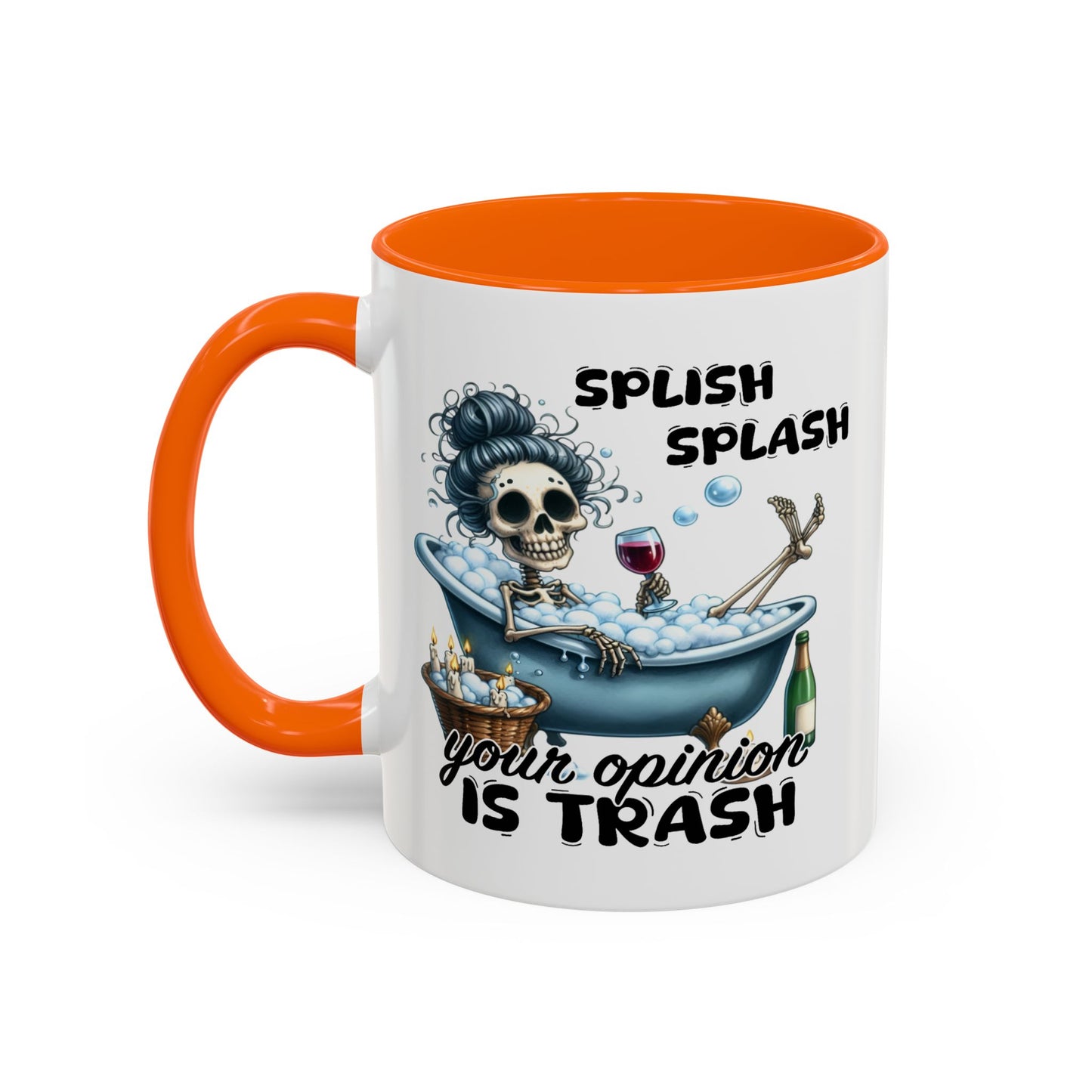Humor Mug - Splish Splash Your Opinion is Trash