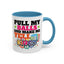 Adult Mug - Pull My Balls