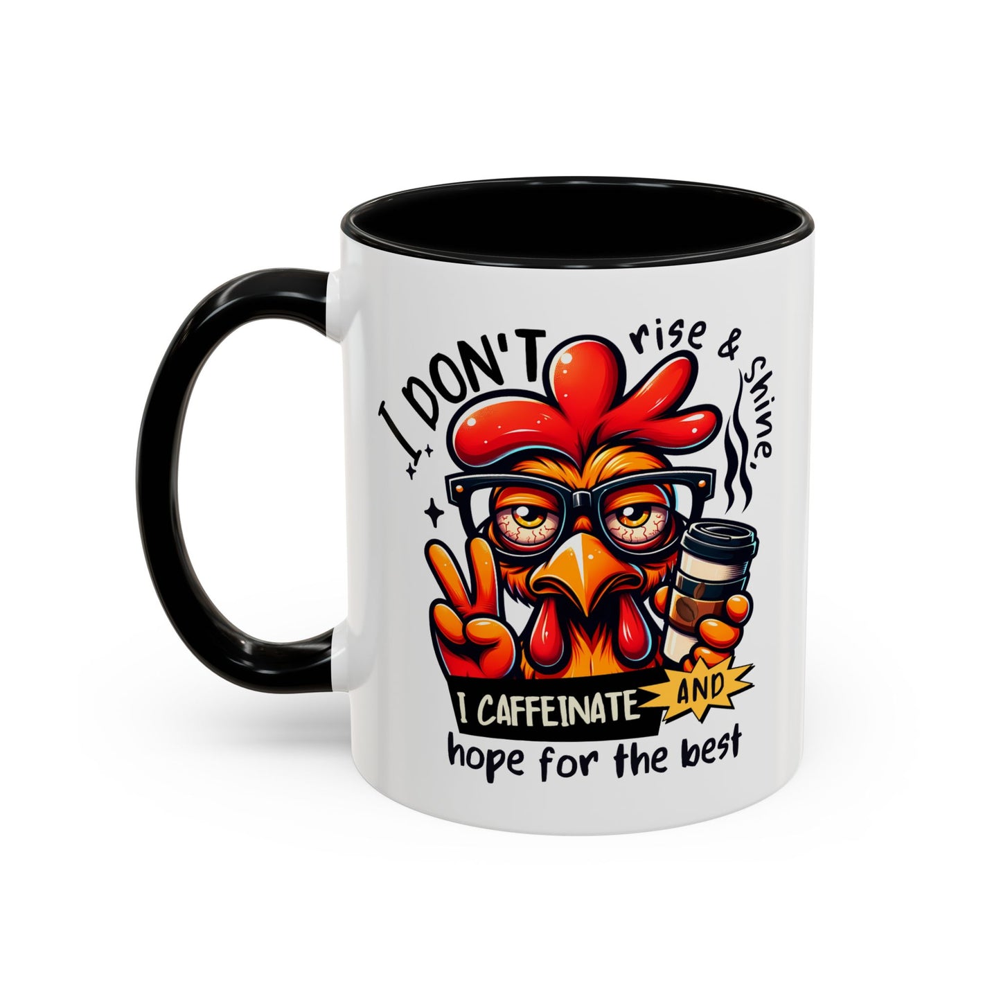 Office Mug - I Don't Rise & Shine