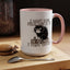 Humor Mug - I Don't Care What Day it is