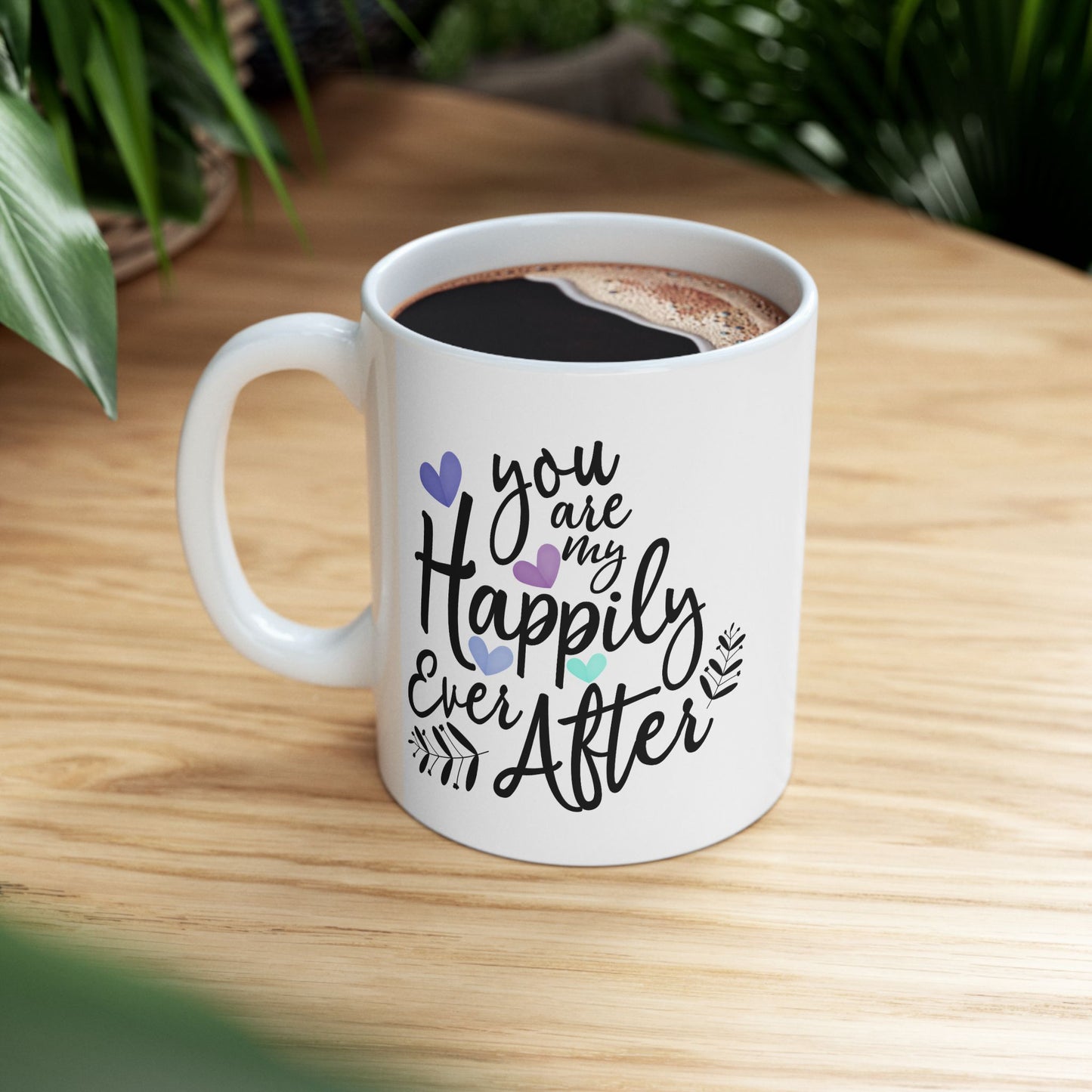 Anniversary Mug - You Are My Happily Ever After