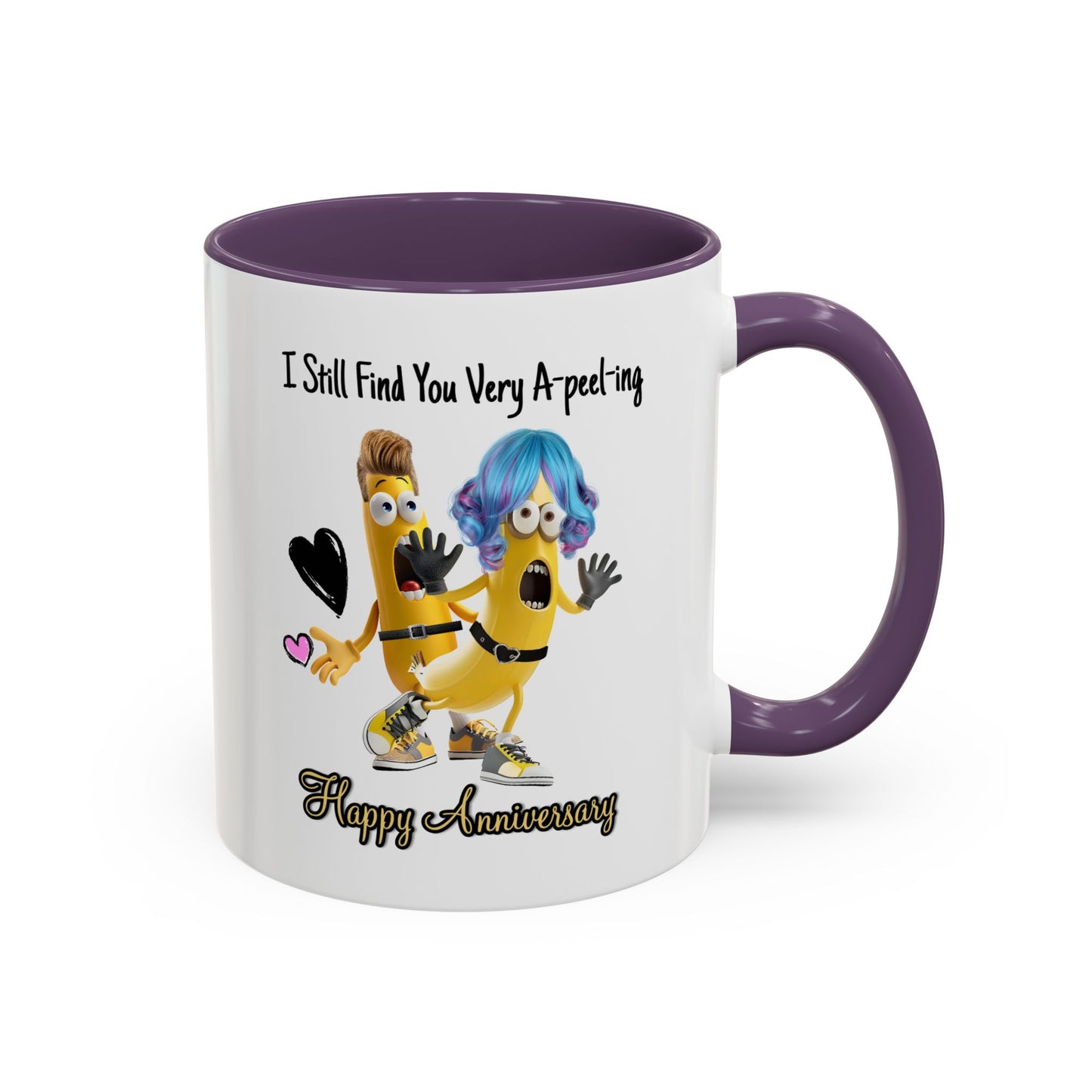 Anniversary Mug - I Still Find You Very A-peel-ing