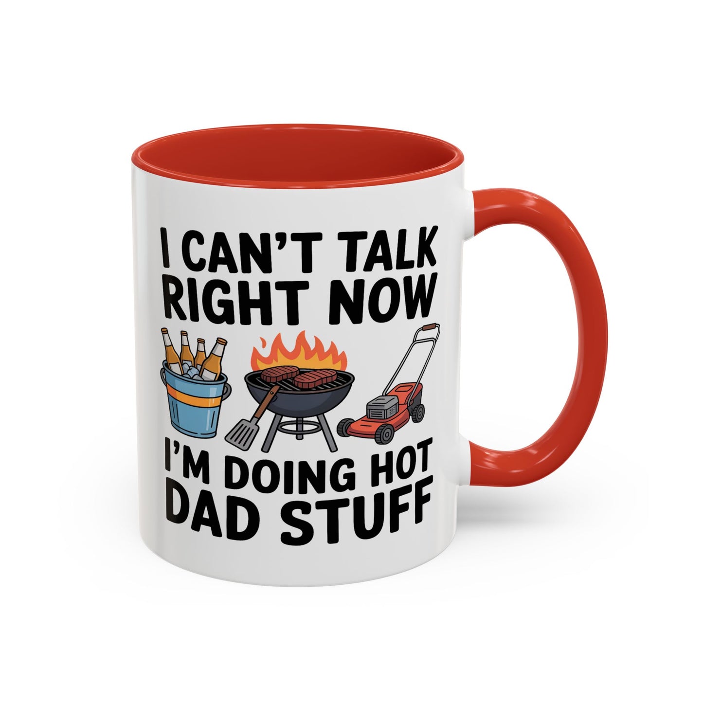 Father's Day Mug - I Can't Talk